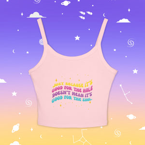 Good For the Hole Bad For the Soul Tank