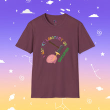 Load image into Gallery viewer, I Got My Lobotomy On Groupon Unisex Tee
