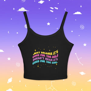 Good For the Hole Bad For the Soul Tank