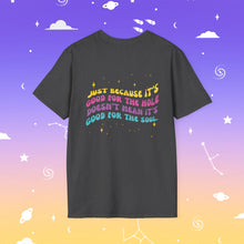 Load image into Gallery viewer, Good For the Hole Bad For the Soul T-Shirt
