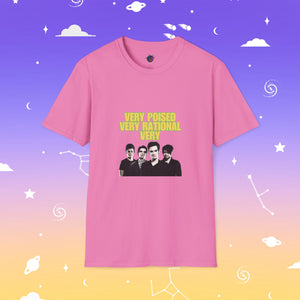 Very Poised Very Rational T-Shirt